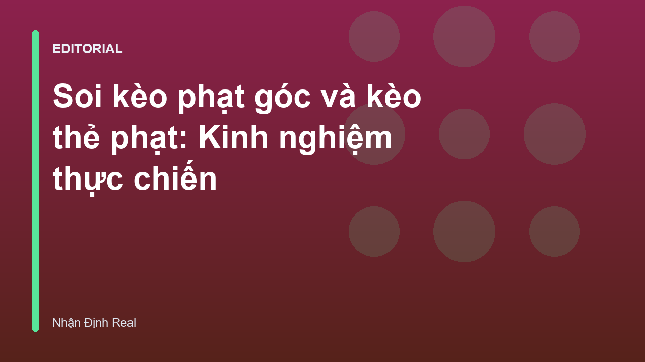 Phân tích chiến thuật soi kèo phạt góc